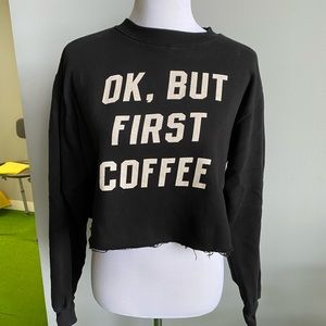 ‘Ok But Coffee’ Raw Edge Crop Sweatshirt